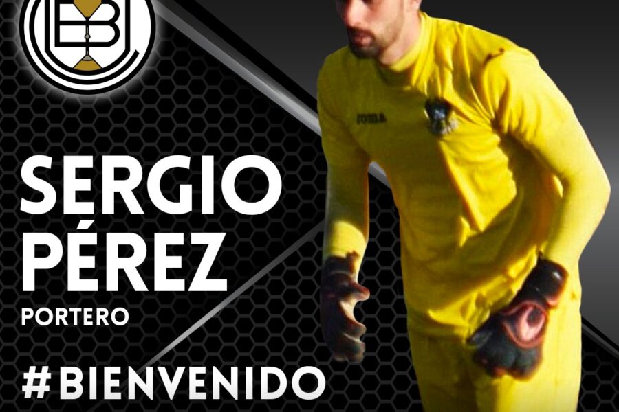 FICHAJE | Sergio Pérez nuevo refuerzo para la portería